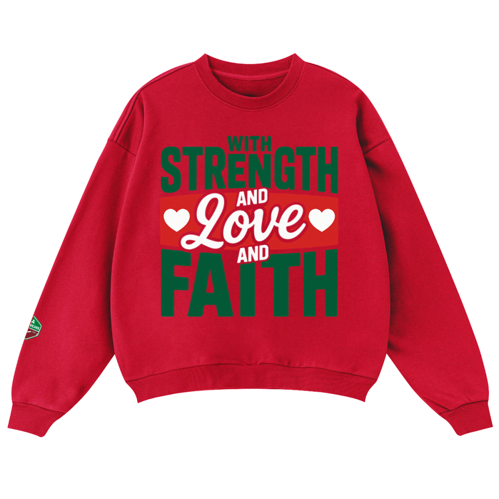 Unisex Oversized Crewneck "With Love, Strength, & Faith" sweatshirt