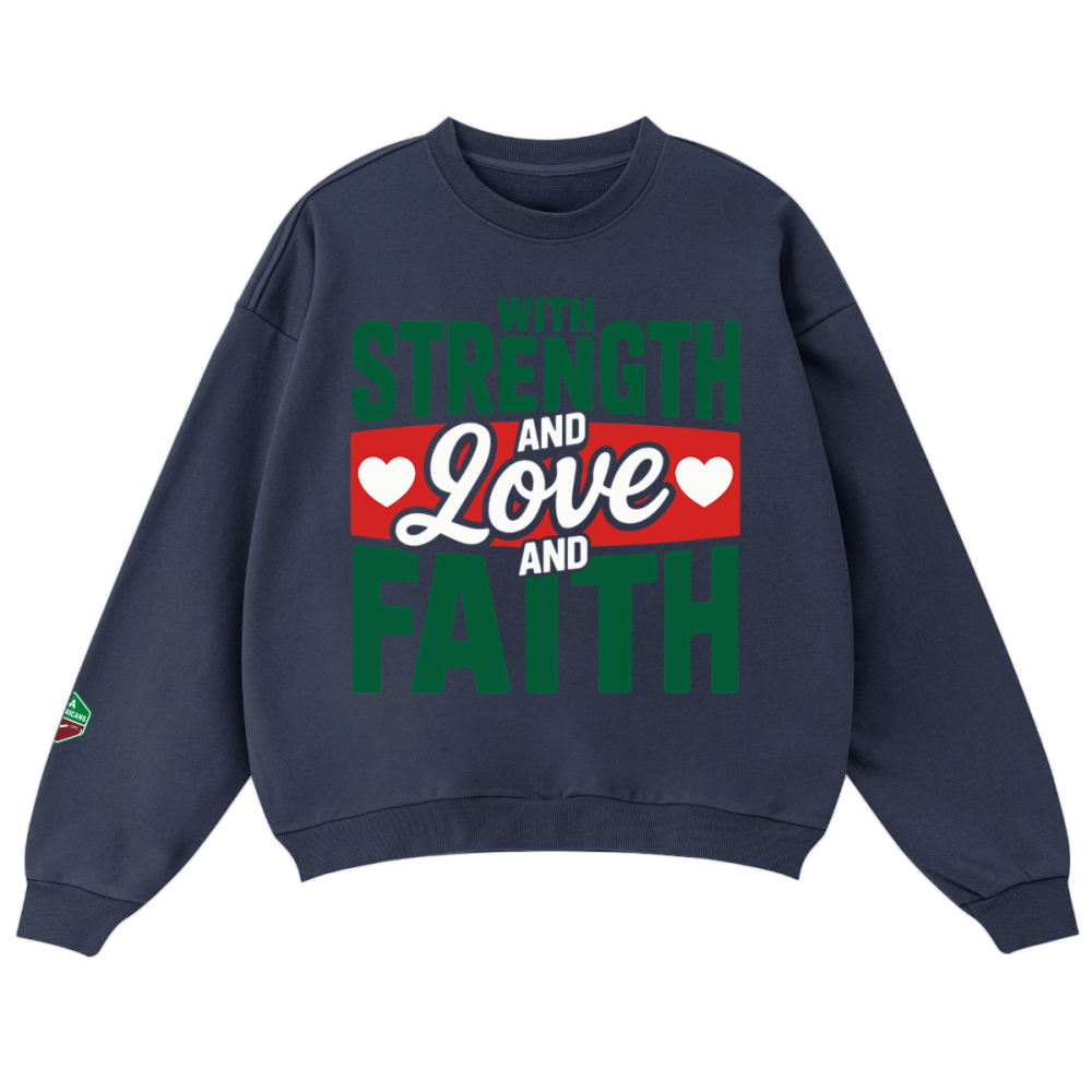Unisex Oversized Crewneck "With Love, Strength, & Faith" sweatshirt