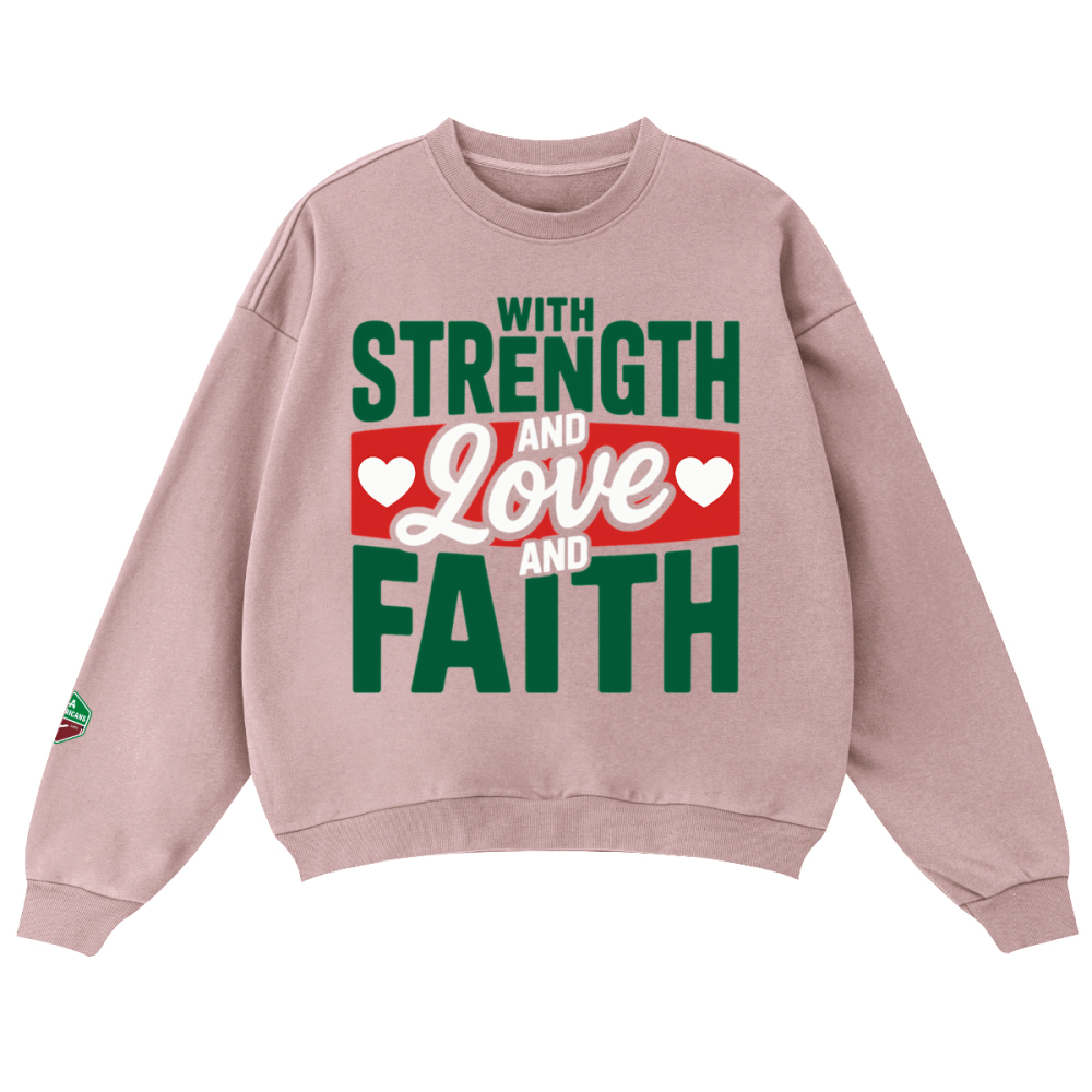 Unisex Oversized Crewneck "With Love, Strength, & Faith" sweatshirt