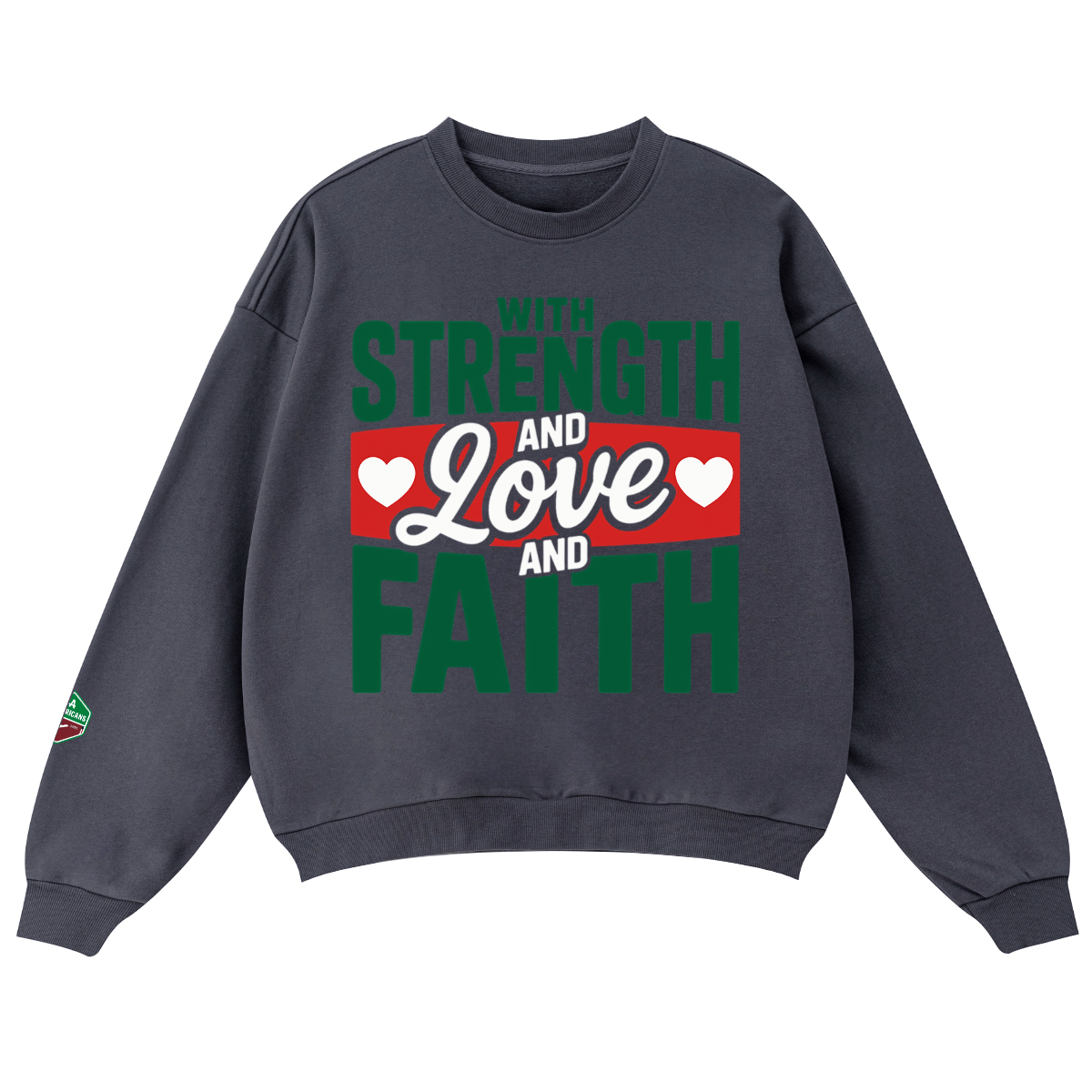 Unisex Oversized Crewneck "With Love, Strength, & Faith" sweatshirt