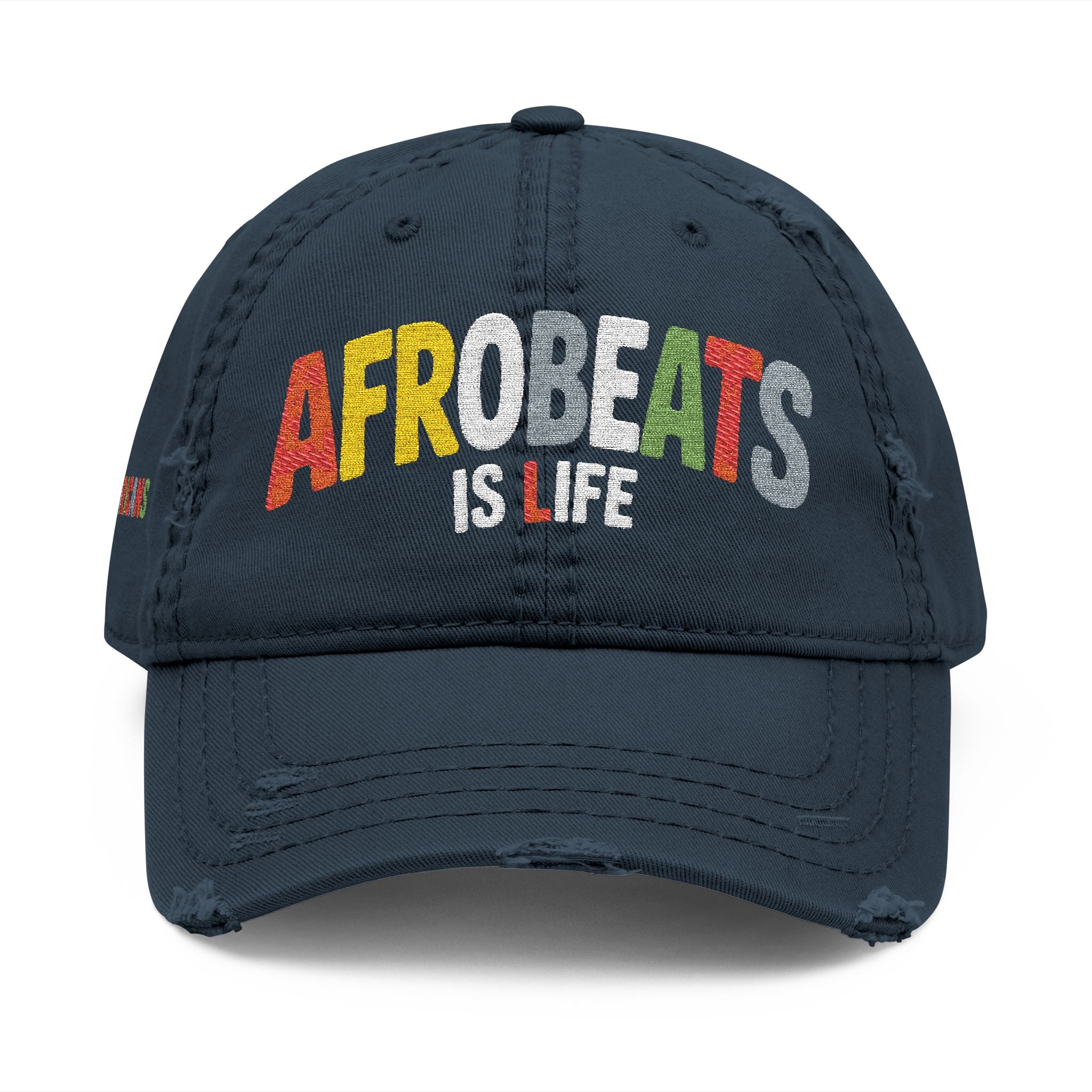 'Afrobeats is Life' Distressed Dad Hat (Embroidery)
