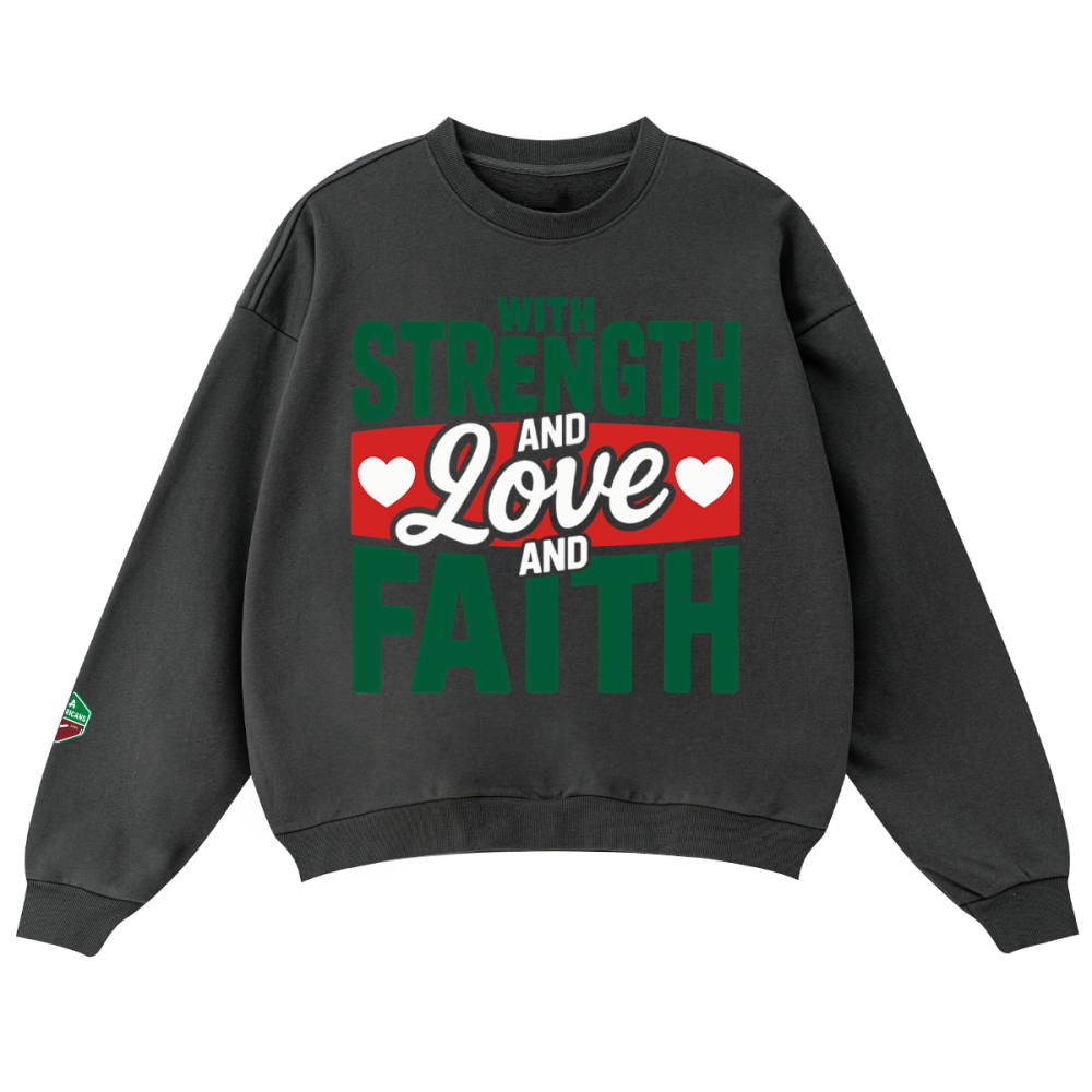 Unisex Oversized Crewneck "With Love, Strength, & Faith" sweatshirt