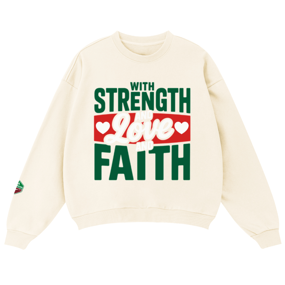 Unisex Oversized Crewneck "With Love, Strength, & Faith" sweatshirt